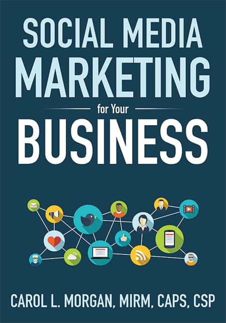 Social Media Marketing for Your Business by Carol Morgan