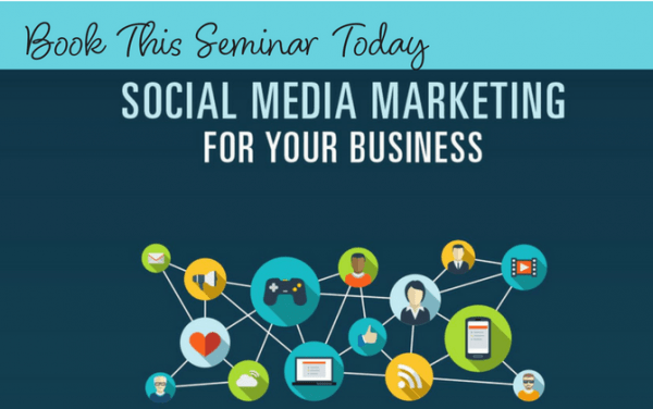Social Media Marketing for Your Business Seminar