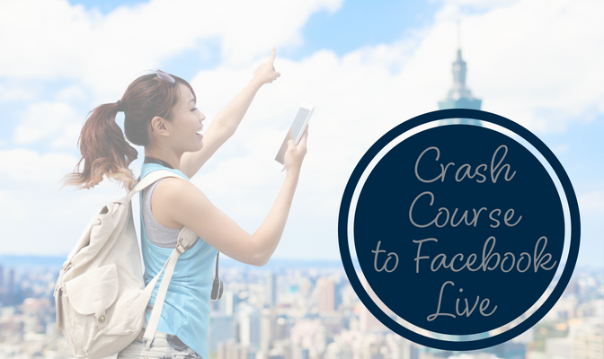 Crash Course to Facebook Live Video